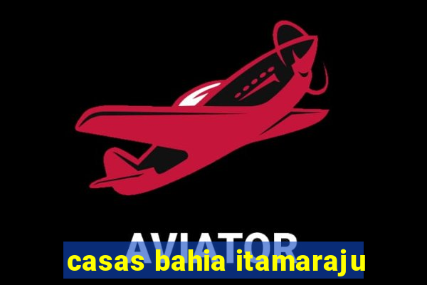 casas bahia itamaraju